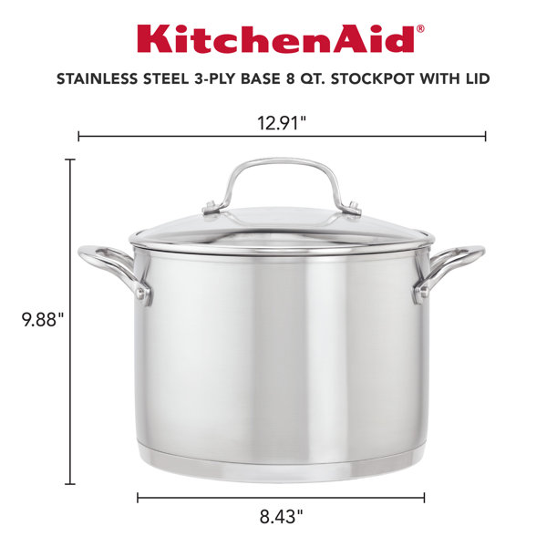 KitchenAid 3-Ply Base Stainless Steel Stockpot with Lid, 8-Quart, Brushed Stainless Steel KitchenAid 3-Ply Base Stainless Steel Stockpot with Lid, 8-Quart, Brushed Stainless Steel